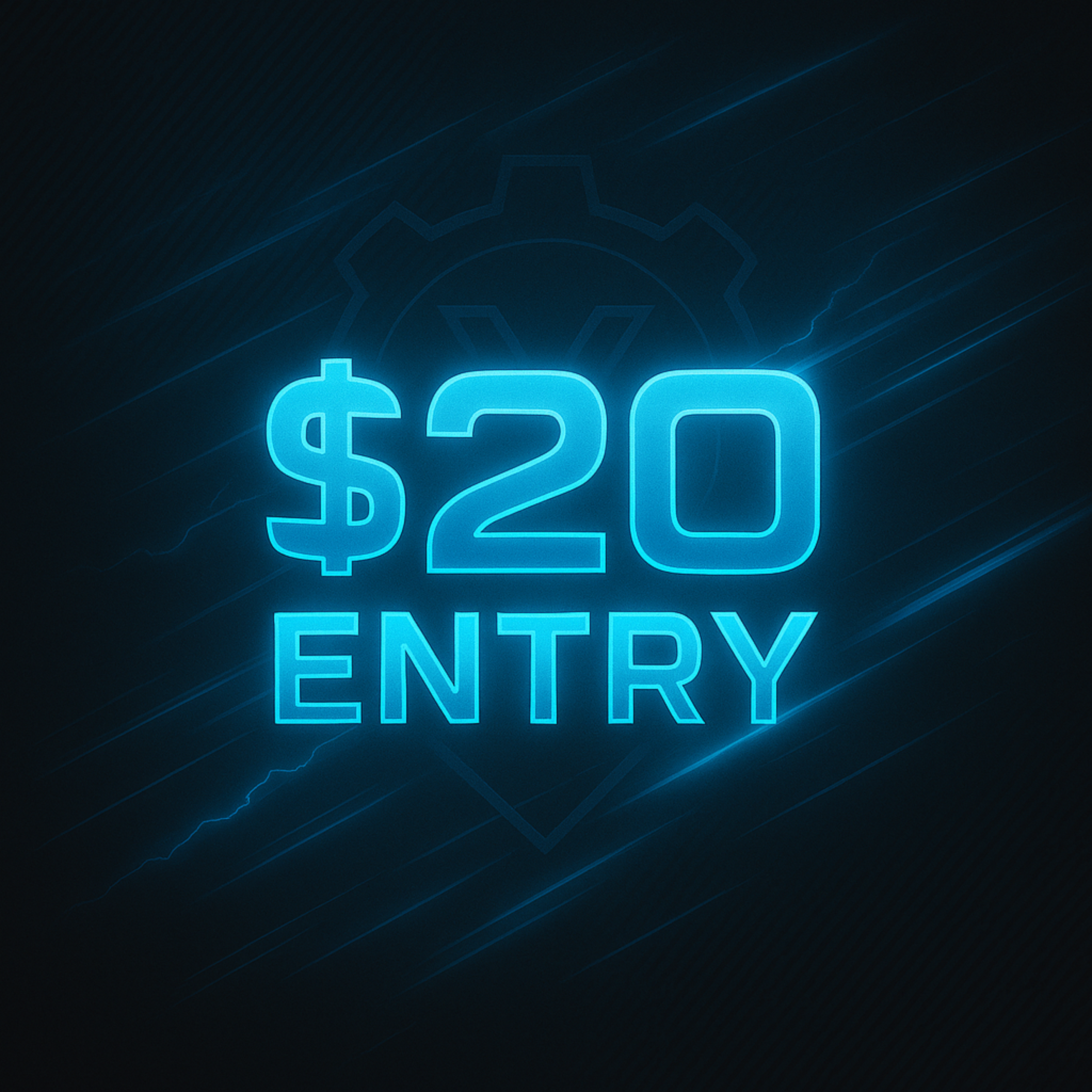 Neon blue text '$20 ENTRY' on a dark background